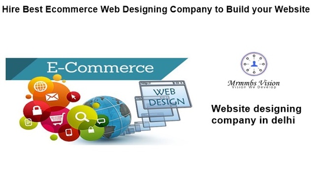 Hire best ecommerce web designing company to build your website display